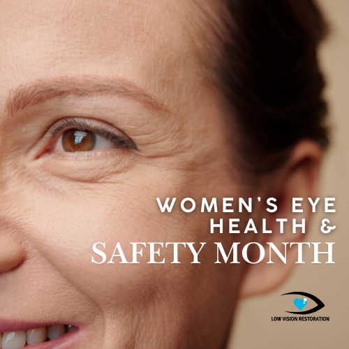 Women’s Eye Health and Safety Month: Protecting Your Vision for a Lifetime