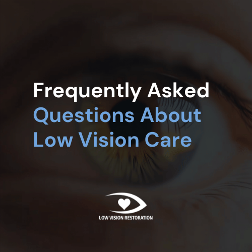 Frequently Asked Questions About Low Vision Care in Minnesota